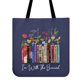 I'm With The Banned Flowers Book Lovers Gift TBF186