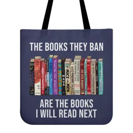 The Books They Ban Are The Books I'll Read Next Book Lovers Gift TBF610